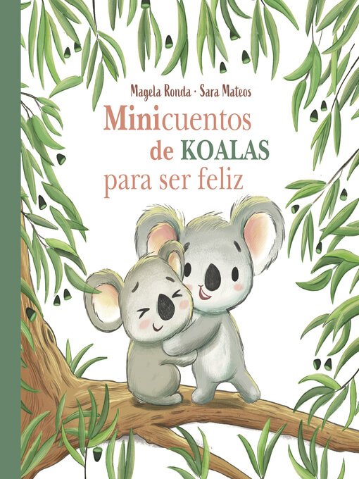 Title details for Minicuentos de koalas para ser feliz by Magela Ronda - Wait list